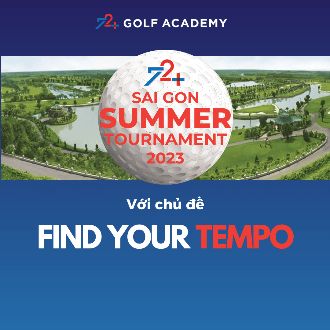 72+ SAIGON SUMMER TOURNAMENT 2023